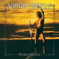 Noble Savage (180G) (+11 Bonustracks) | Virgin Steele | Vinyl / Schallplatte