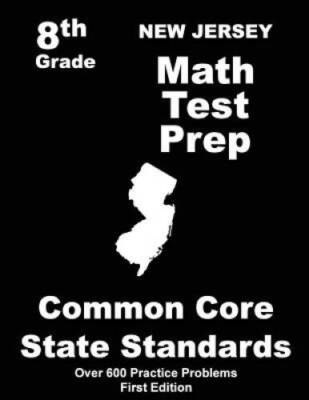 New Jersey 8th Grade Math Test Prep: Common Core Learning Standards - ACCEPTABLE 9781508411529| eBay