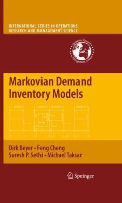 Markovian Demand Inventory Models, Hardcover by Beyer, Dirk; Cheng, Feng; Set...