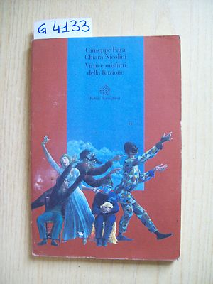 G. FARA/ C. NICOLINI - VIRTU' E MISFATTI DELLA FINZIONE - BOLLATI BORINGHIERI