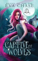 Captive Of Wolves | Eva Chase | Taschenbuch | Bound To The Fae | Englisch | 2020