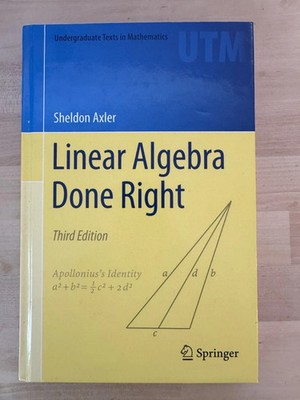 Undergraduate Texts in Mathematics Ser.: Linear Algebra Done Right by Sheldon...