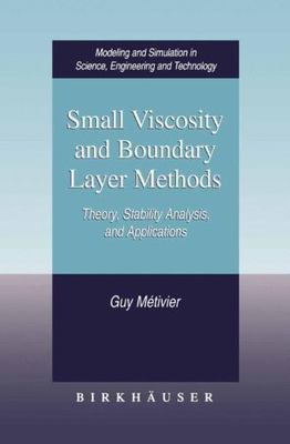 Small Viscosity and Boundary Layer Methods : Theory, Stability Analysis, nd A...
