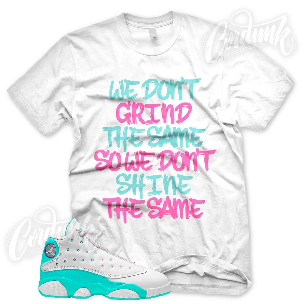 New GRIND DIFFERENT Sneaker T Shirt for J1 13 Aurora Green Pink South Beach