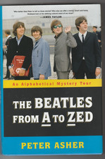 THE BEATLES FROM A TO ZED PETER ASHER SIGNED BOOK NICE 1ST EDITION 2019