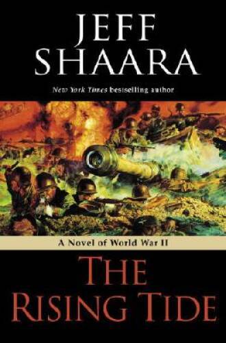 The Rising Tide: A Novel of World War II - Hardcover - ACCEPTABLE