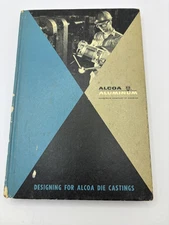Alcoa Aluminum Reference Book Designing for Alcoa Die Castings