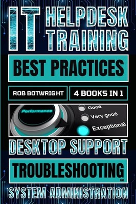 Rob Botwright IT Helpdesk Training Best Practices (Paperback) (UK IMPORT)