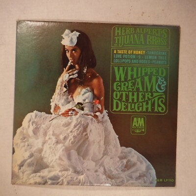TIJUANA BRASS / WHIPPED CREAM/OTHER DELIGHTS / A&M 110 / 12 INCH 33 RPM ...