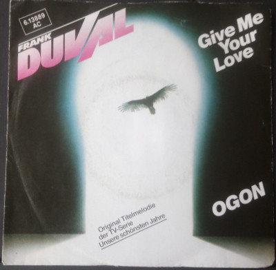 Frank Duval - Give Me Your Love + OGON - 7'' Vinyl Single