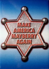 Make America Mayberry Again Fridge Magnet