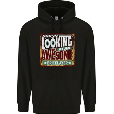 Youre Looking at an Awesome Bricklayer Mens 80% Cotton Hoodie