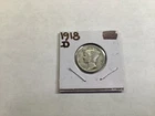 1918 D Mercury 90% Silver Dime from Denver Mint 022726 58q