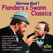 FLANDERS & SWANN GLORIOUS MUD!: THE BEST OF FLANDERS & SWANN NEW CD