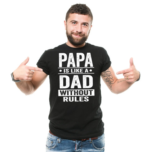 Papa Is Like A Dad Without Rules Shirt Funny Dad Shirt Funny Papa Shirt - Picture 1 of 7
