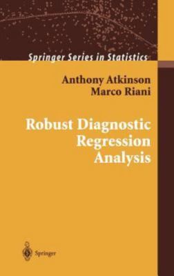 Robust Diagnostic Regression Analysis, Hardcover by Atkinson, A. C.; Riani, M...