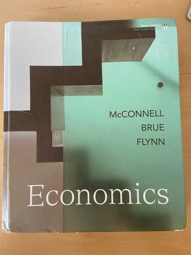 Economics by Stanley L. Brue, Sean Flynn and Campbell McConnell 18th ...