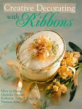 CREATIVE DECORATING WITH RIBBONS By Marinda Stewart & Katheryn Tidwell Foutz
