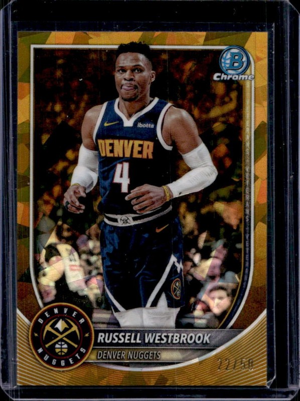 2025 Bowman Sapphire Russell Westbrook Chrome Gold Refractor #/50 Nuggets