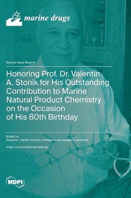 Honoring Prof. Dr. Valentin A. Stonik for His Outstanding Contribution to Marine