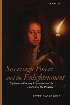 Peter DeGabriele Sovereign Power and the Enlightenment (Taschenbuch)