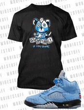 Mens Dunk Me if You Dare Bear Graphic Tee Shirt To Match J5 UNC Streetwear T