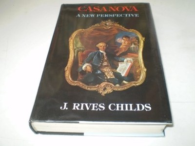 Casanova: A New Perspective by Childs, J.Rives- Hardback Book The Fast Free