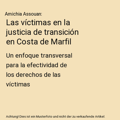 Las víctimas en la justicia de transición en Costa de Marfil: Un enfoque trans