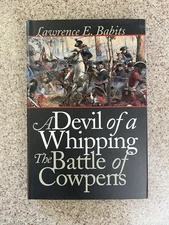 Devil of a Whipping: The Battle of Cowpens by PH.D. Babits, Lawrence E, Dr.