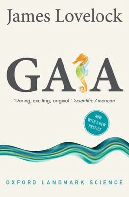 Gaia: A New Look at Life on Earth; Oxford- paperback, James Lovelock, 0198784880