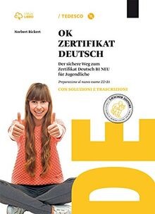 Ok zertifikat deutsch B1. Con soluzioni. Per le Scuole s... | Buch | Zustand gut
