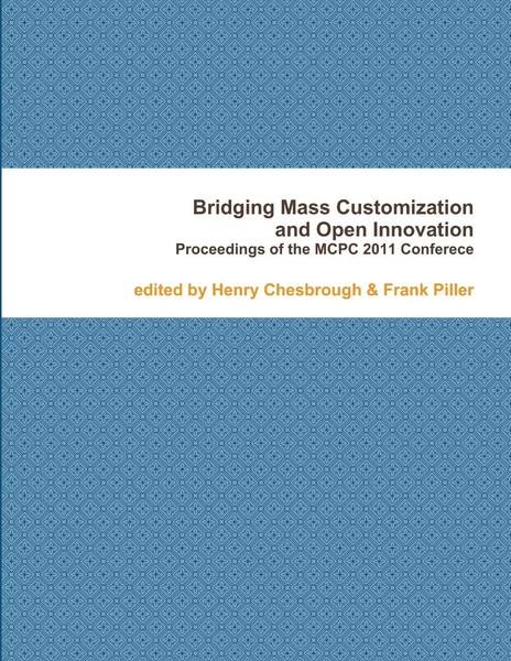 Frank Piller (U. A.) | Bridging Mass Customization & Open Innovation | Buch-image