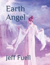 Earth Angel by Jeff Fuell (English) Paperback Book
