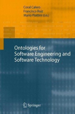Coral Calero (u. a.) | Ontologies for Software Engineering and Software...