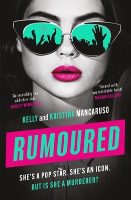 Rumoured: An innocent popstar or a heartless murderer? Find out in this addictiv