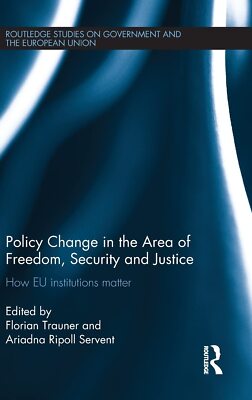 Policy change in the Area of Freedom, Security and Justice: How EU institutions