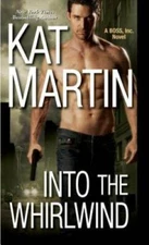 Into the Whirlwind (BOSS, Inc.) - Mass Market Paperback By Martin, Kat - GOOD