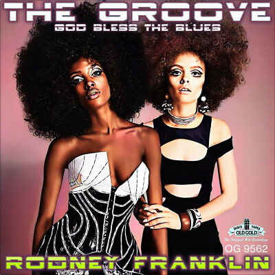 7'' RODNEY FRANKLIN The Groove / God Bless Blues OLD GOLD Jazz-Funk 1980 like NEW