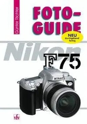 Günter Richter | Nikon F75 | Taschenbuch | Deutsch (2003) | FotoGuide