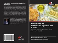 Romain Mutalemba Ntole (U. A.) | Previsione Del Calendario Agricolo Per Il Mais