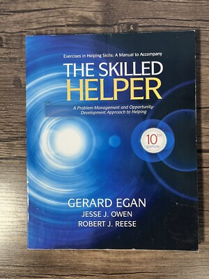 Student Workbook Exercises for Egan's the Skilled Helper, 10th by Gerard