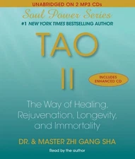 Tao II: The Way of Healing, Rejuvenat..., Sha, Zhi Gang