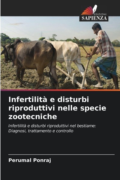 Infertilità E Disturbi Riproduttivi Nelle Specie Zootecniche Perumal Ponraj-image