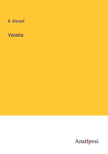 B. Disraeli | Venetia | Taschenbuch | Englisch (2023) | Kartoniert / Broschiert-image