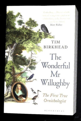 The Wonderful Mr Willughby: The First True Ornithologist New Paperback Book