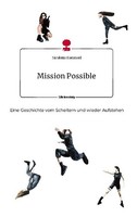 Mission Possible. Life Is A Story - Story.One Nicoletta Hammerl