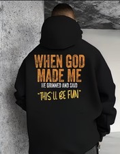 Christian Hooded Sweatshirt When God Made Me He Grinned  Said 'This'll Be Fun 