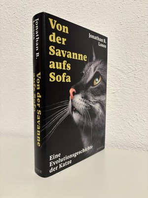 Von der Savanne aufs Sofa Eine Evolutionsgeschichte der Katze --k18