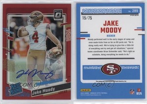 2023 Panini Donruss Optic Rated Red Prizm /75 Jake Moody #289 Rookie Auto RC