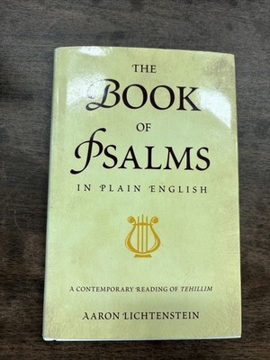 THE BOOK OF PSALMS IN PLAIN ENGLISH: A Contemporary Reading of Tehillim